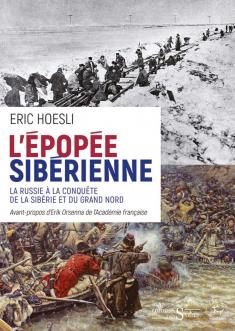 L'épopée sibérienne, Eric Hoesli, Editions Paulsen