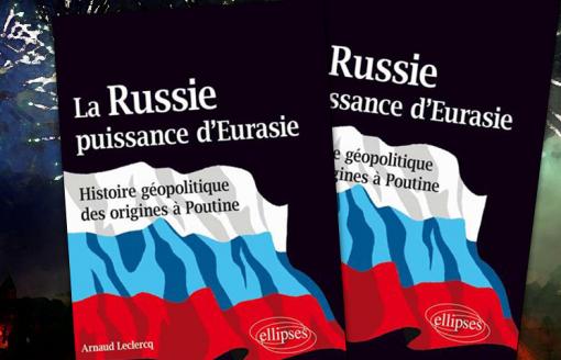 Arnaud Leclercq - a Russie, puissance d'Eurasie (Market)